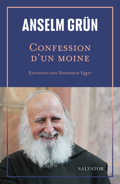 ebook cover of Confession d'un moine : Entretiens avec Rosemarie Egger, by Anselm Grün