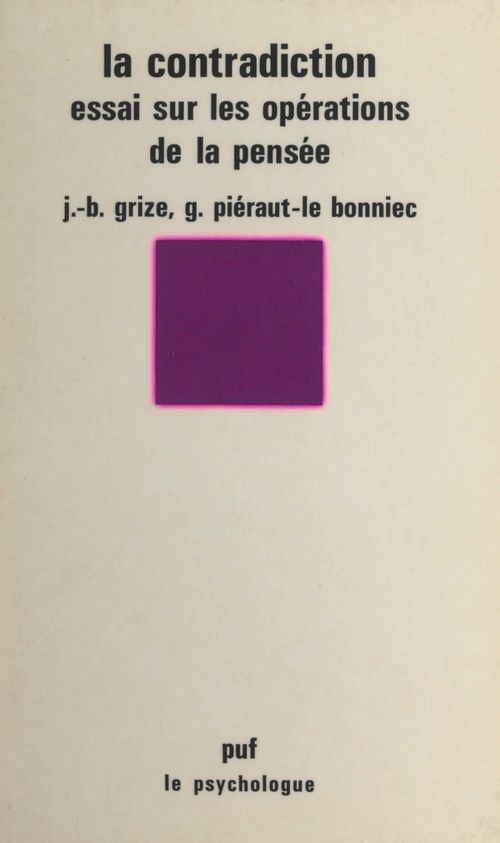 ebook cover of La contradiction, by Jean-Blaise Grize, Gilberte Pieraut-le bonniec