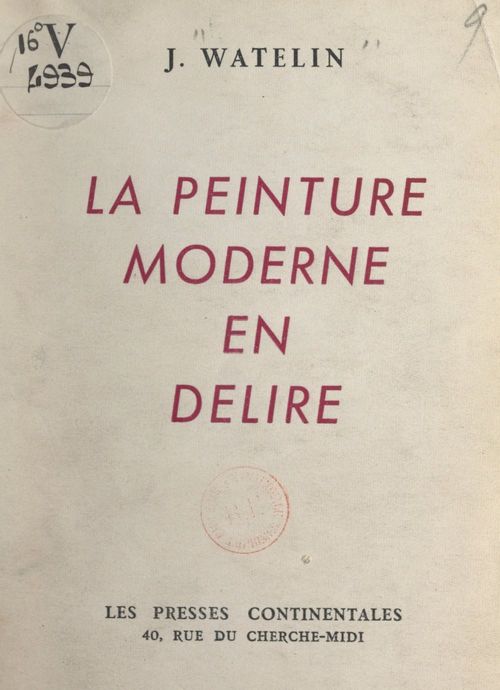 Couverture ebook de La peinture moderne en délire, de Jacques Watelin