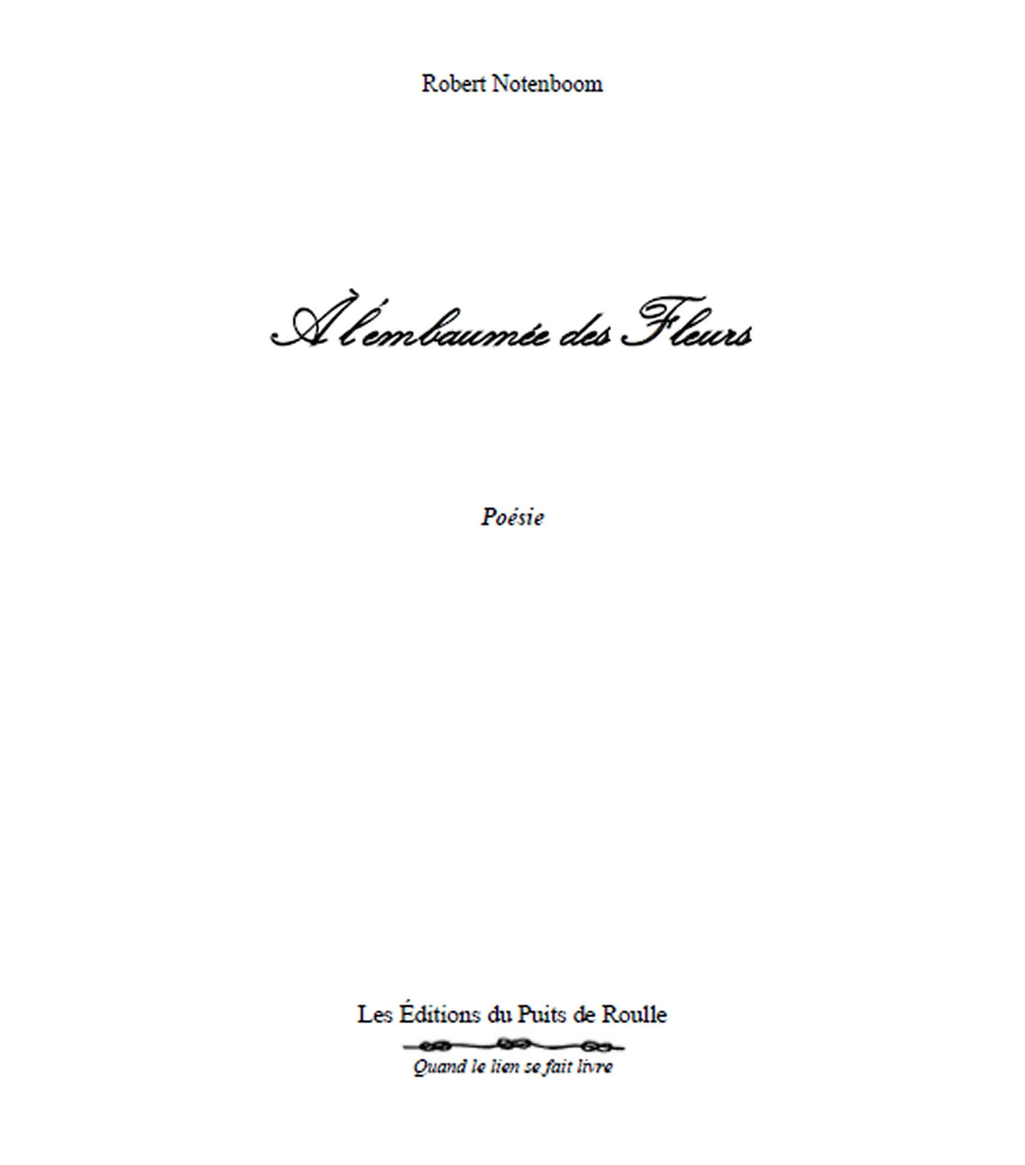 Couverture ebook de A l'embaumée des fleurs, de Robert Notenboom