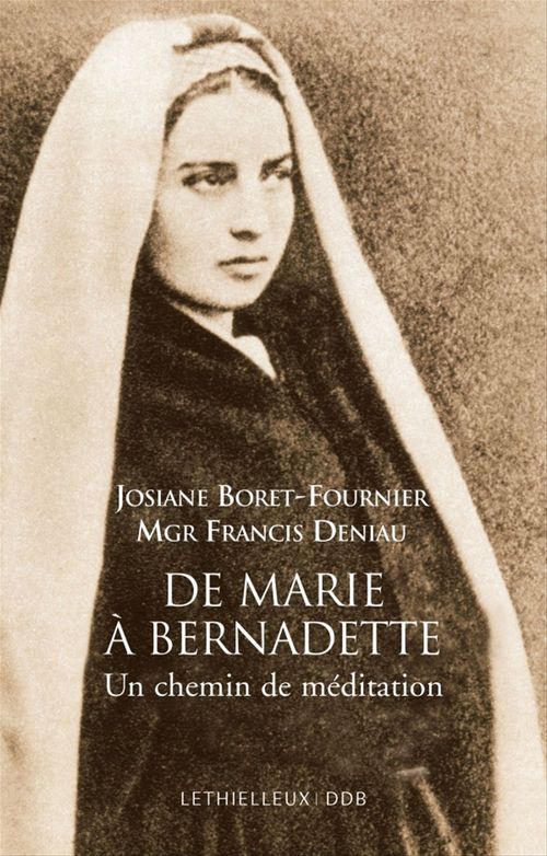Couverture ebook de De Marie à Bernadette, de Josianne Boret-fournier, Francis Deniau