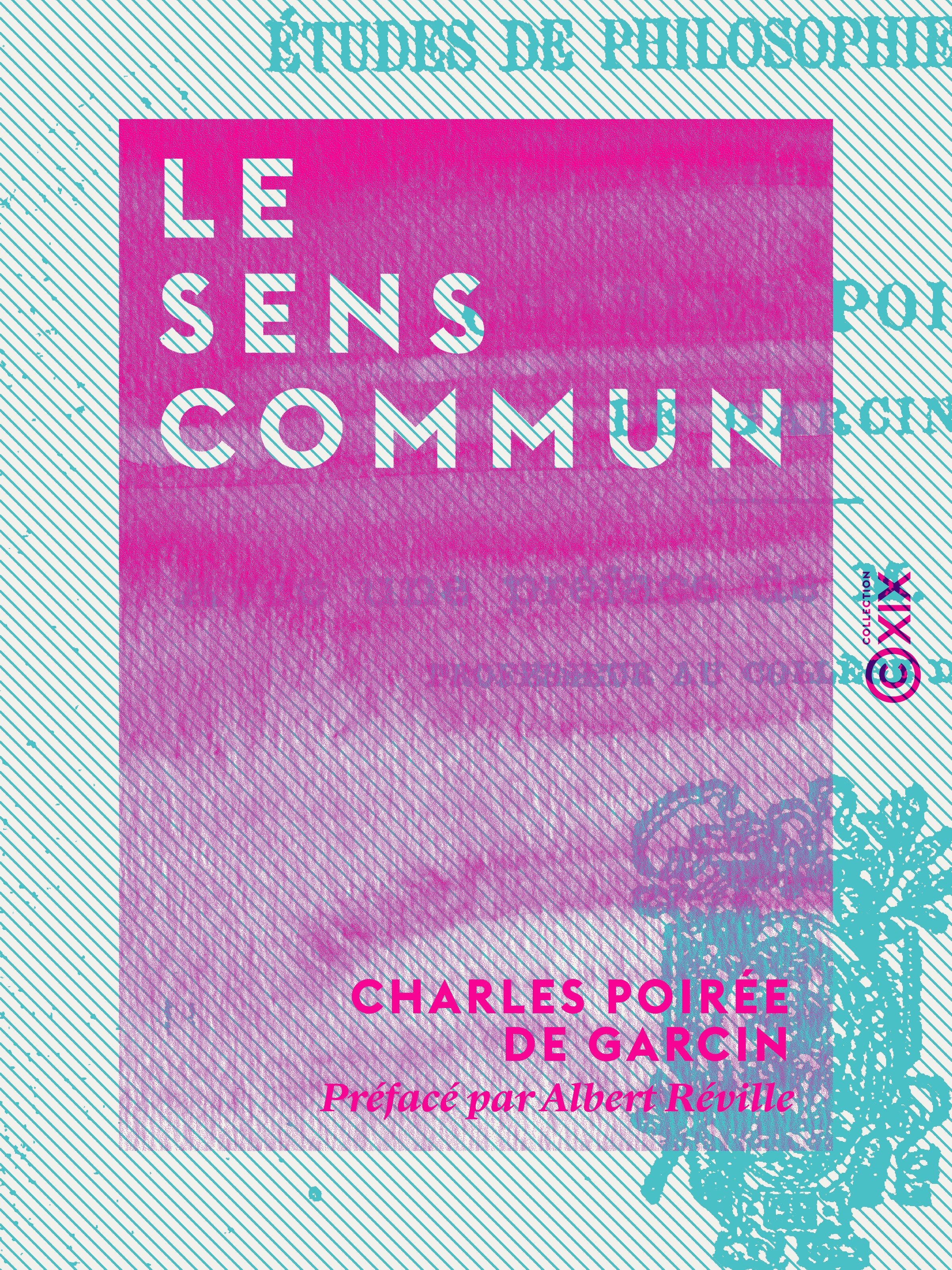 Couverture ebook de Le Sens commun, de Albert Reville, Charles Poiree De Garcin