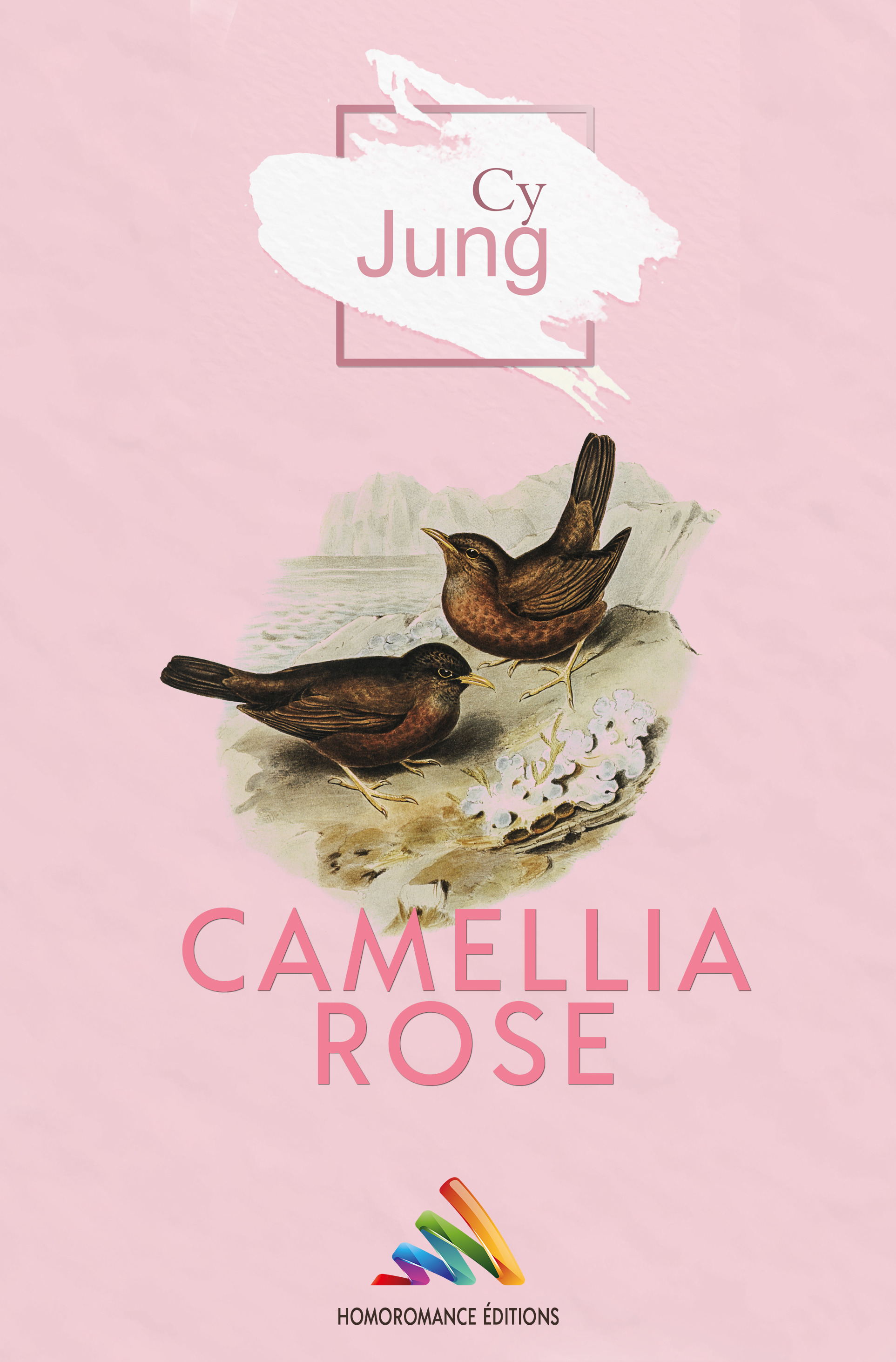 Couverture ebook de Camellia Rose | Roman lesbien, livre lesbien, de Cy Jung