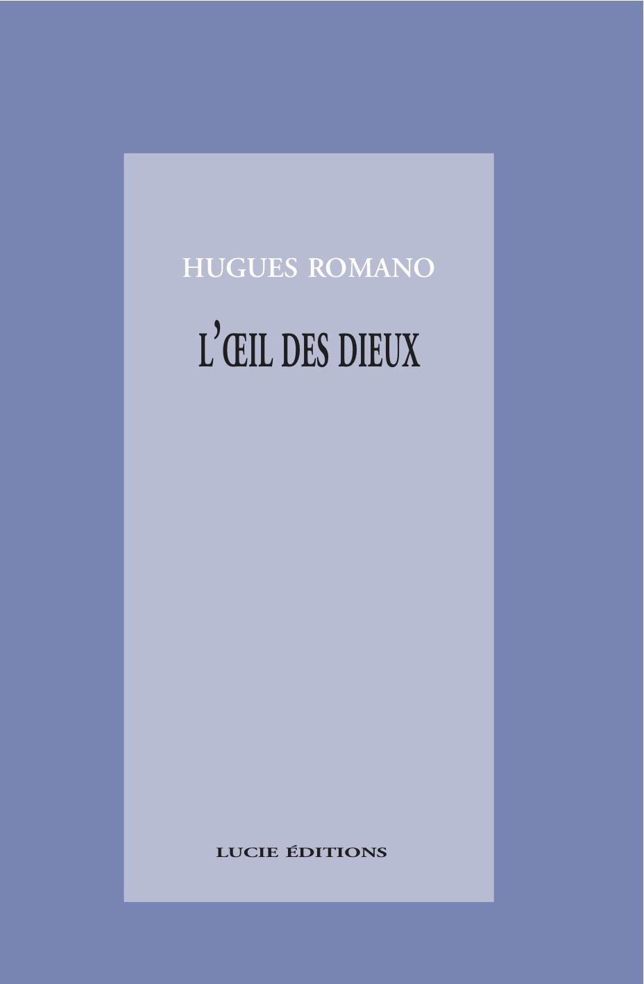 Couverture ebook de L´oeil des dieux, de Hugues Romano