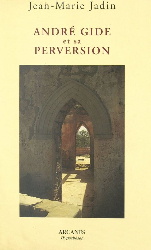 Couverture ebook de André Gide et sa perversion, de Jean-marie Jadin