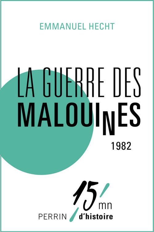 ebook cover of La guerre des Malouines 1982, by Emmanuel Hecht