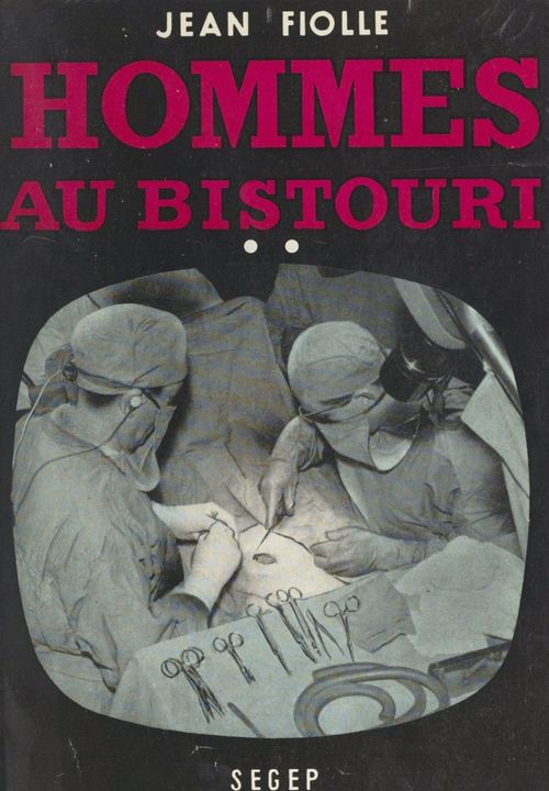 Couverture ebook de Hommes au bistouri (2). Les débuts du Docteur Castel, de Jean Fiolle