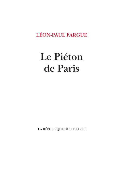 Couverture ebook de Le Piéton de Paris, de Léon-Paul Fargue