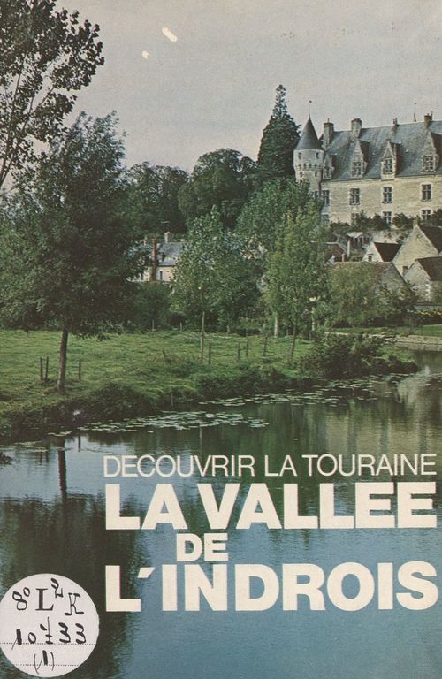 ebook cover of La vallée de l'Indrois, by Bernard Briais