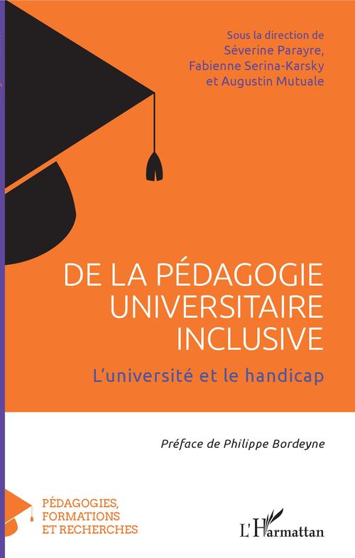 Couverture ebook de De la pédagogie universitaire inclusive, de Augustin Mutuale, Séverine Parayre, Fabienne Serina-Karsky