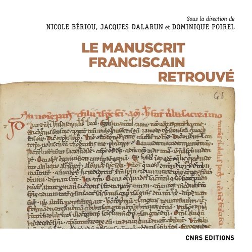 ebook cover of Le manuscrit franciscain retrouvé, by Collectif, Nicole Bériou, Jacques Dalarun, Dominique Poirel