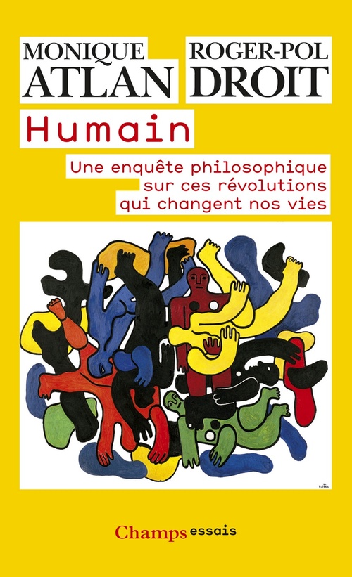 Couverture ebook de Humain. Une enquête philosophique sur ces révolutions qui changent nos vies, de Monique Atlan, Roger-Pol Droit
