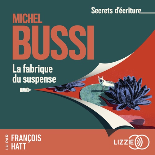 audiobook cover of La fabrique du suspense - Secrets d'écriture - Tome 1, by Michel Bussi