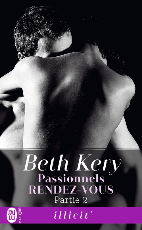 Couverture ebook de Passionnels rendez-vous (Partie 2), de Beth Kery