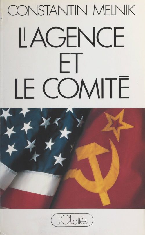 Couverture ebook de L'Agence et le Comité, de Constantin Melnik