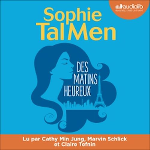 audiobook cover of Des matins heureux, by Sophie Tal Men