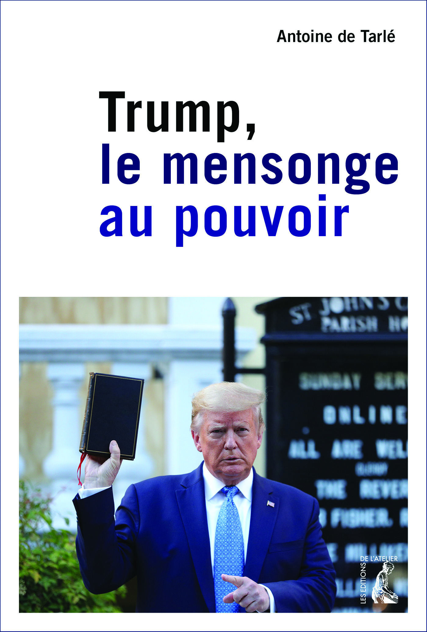 Couverture ebook de Trump, le mensonge au pouvoir, de Antoine de Tarlé