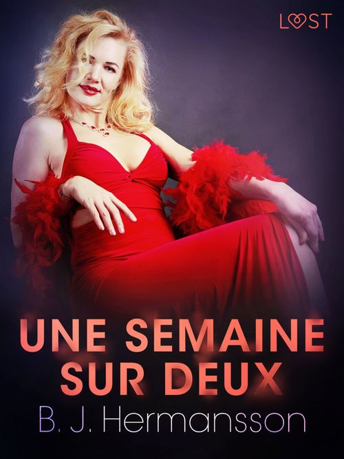 Couverture ebook de Une semaine sur deux - Une nouvelle érotique, de B. J. Hermansson