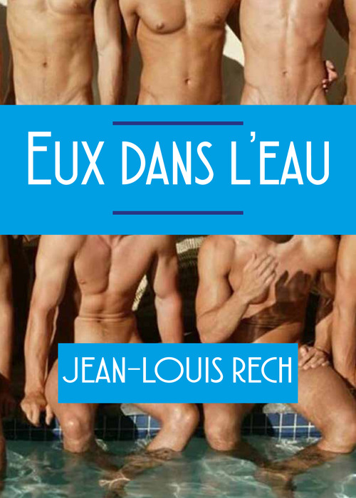 ebook cover of Eux dans l'eau, by Jean-louis Rech
