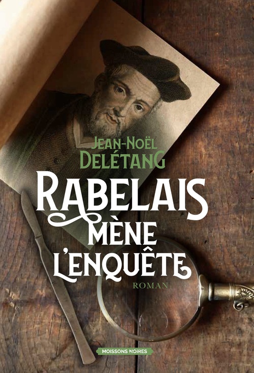ebook cover of Rabelais mène l'enquête, by Jean-Noël Delétang