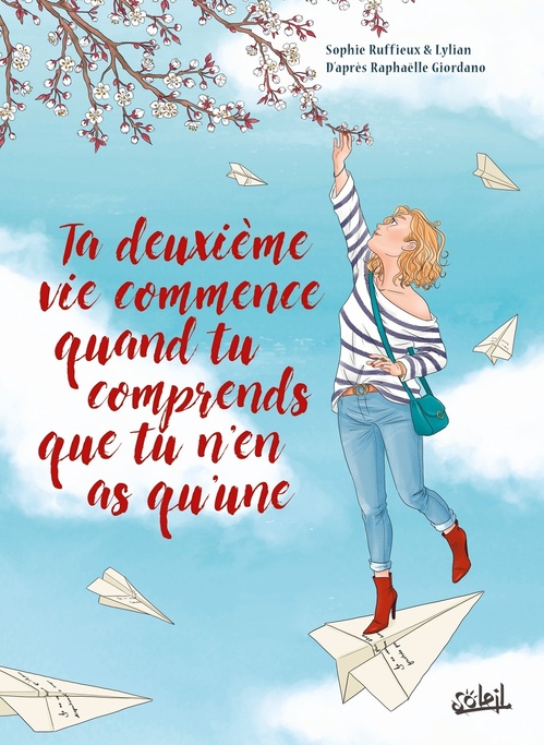Couverture ebook de Ta deuxième vie commence quand tu comprends que tu n'en as qu'une, de Lylian