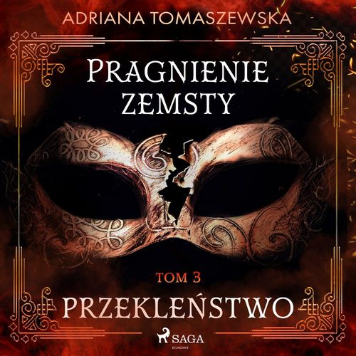 Couverture audiobook de Pragnienie zemsty III. Przekle´nstwo, de Adriana Tomaszewska