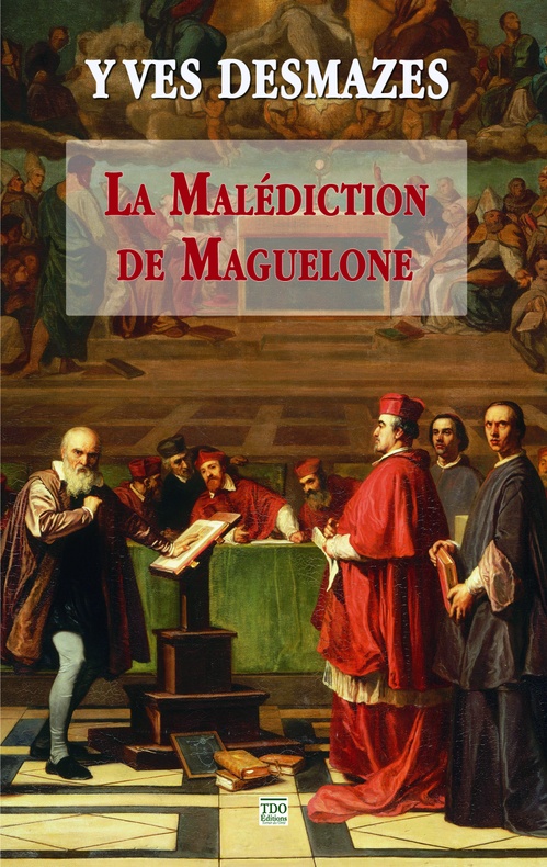 ebook cover of La Malédiction de Maguelone, by Yves Desmazes