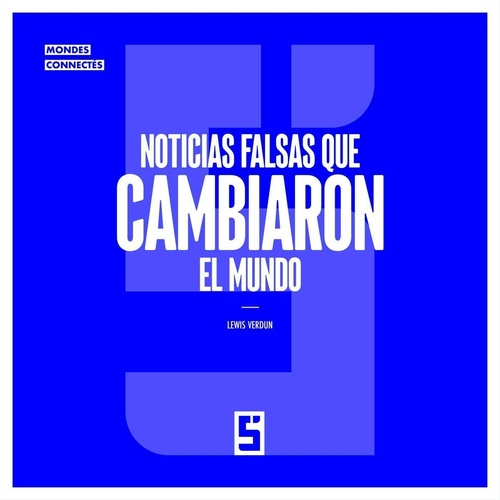 Couverture ebook de Noticias falsas que cambiaron el mundo, de Lewis Verdun