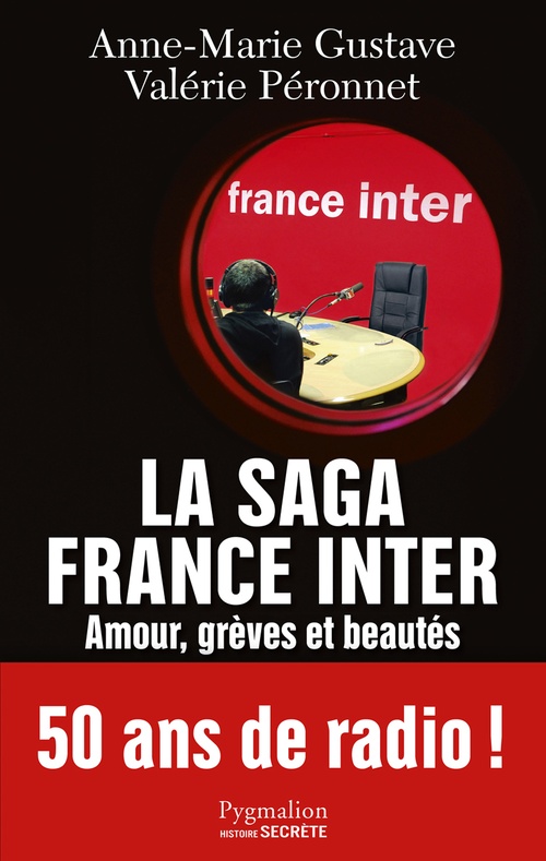Couverture ebook de La saga France Inter, de Anne-marie Gustave, Valérie Péronnet