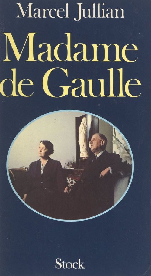 Couverture ebook de Madame de Gaulle, de Marcel Jullian