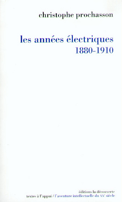 Couverture ebook de Les années électriques (1880-1910), de Christophe Prochasson