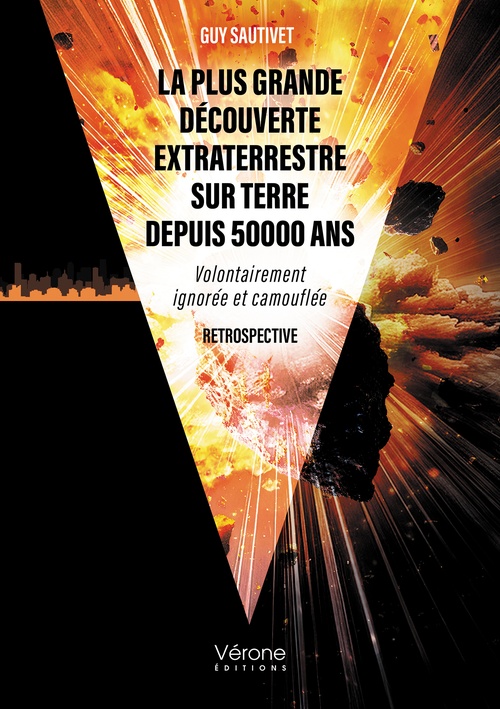 ebook cover of La plus grande découverte extraterrestre sur Terre depuis 50000 ans, by Guy Sautivet