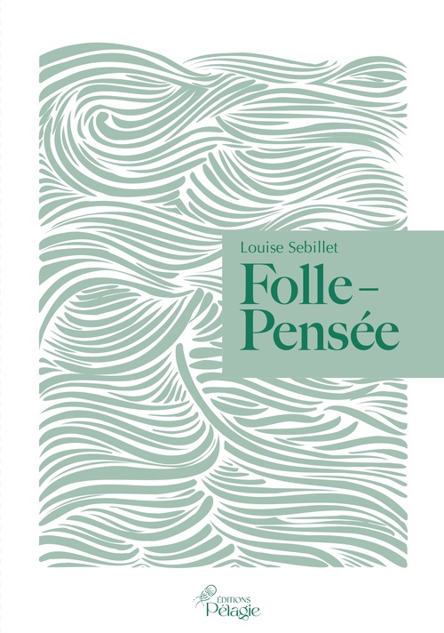 ebook cover of Folle-Pensée, by Louise Sebillet
