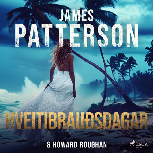 Couverture audiobook de Hveitibrauðsdagar, de Howard Roughan, James Patterson