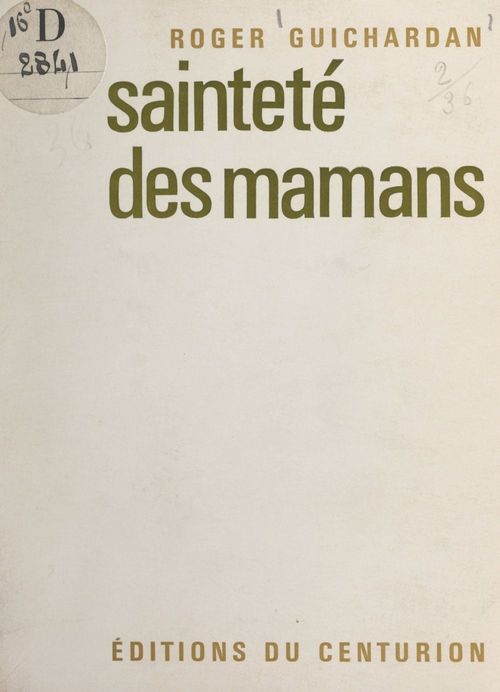 Couverture ebook de Sainteté des mamans, de Roger Guichardan