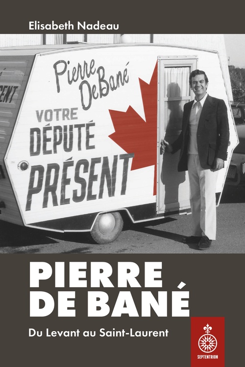 ebook cover of Pierre De Bané, by Elisabeth Nadeau