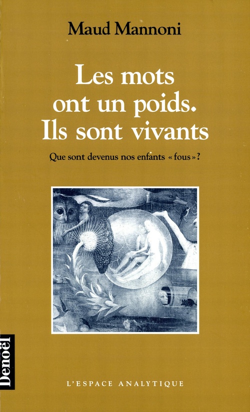 ebook cover of Les Mots ont un poids. Ils sont vivants, by Maud Mannoni