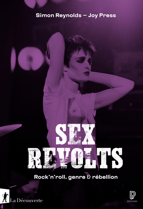 Couverture ebook de Sex Revolts - Rock'n'roll, genre et rébellion, de Simon Reynolds, Joy Press