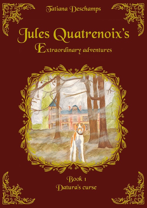 ebook cover of Jules Quatrenoix's extraordinary adventures - Book 1, by Tatiana Deschamps