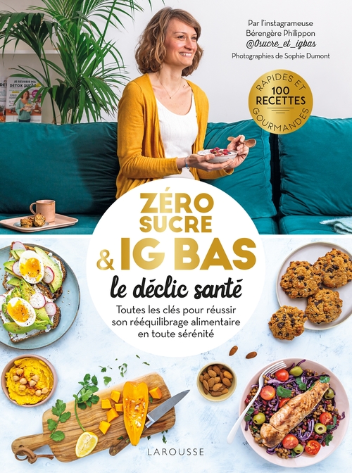 ebook cover of Zéro sucre & IG bas, le déclic santé, by Bérengère Philippon