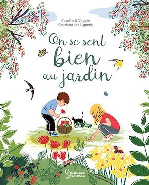ebook cover of On se sent bien au jardin, by Virginie Aladjidi, Caroline Pellissier