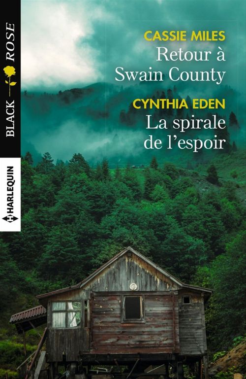 Couverture ebook de Retour à Swain County - La spirale de l'espoir, de Cynthia Eden, Cassie Miles