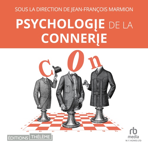 audiobook cover of Psychologie de la connerie, by Jean-Francois Marmion