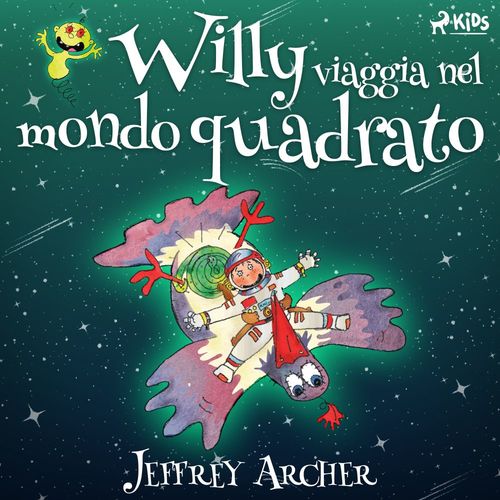 audiobook cover of Willy viaggia nel mondo quadrato, by Jeffrey Archer