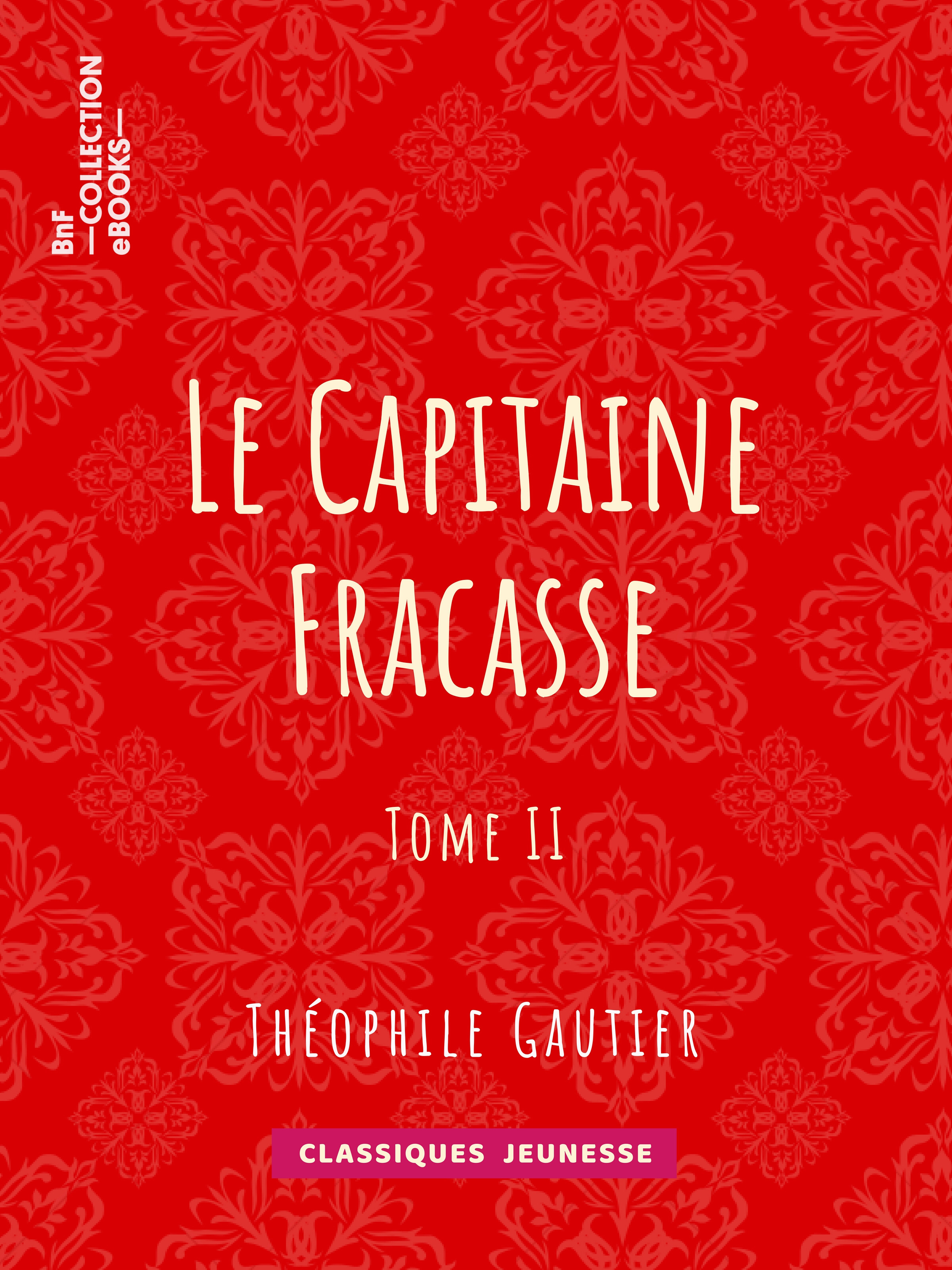 ebook cover of Le Capitaine Fracasse, by Theophile Gautier