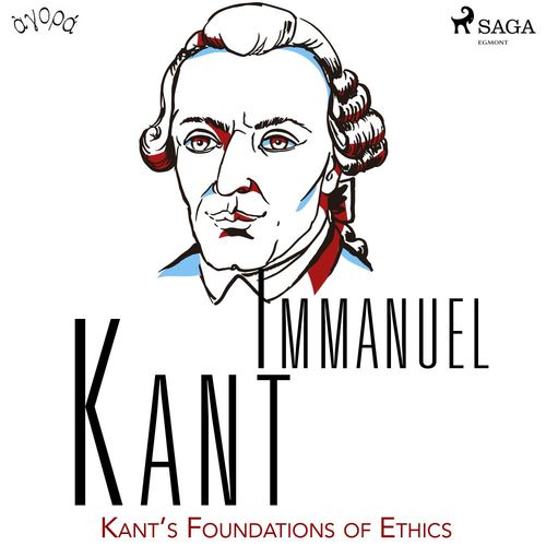 Couverture audiobook de Kant´s Foundations of Ethics, de Immanuel Kant
