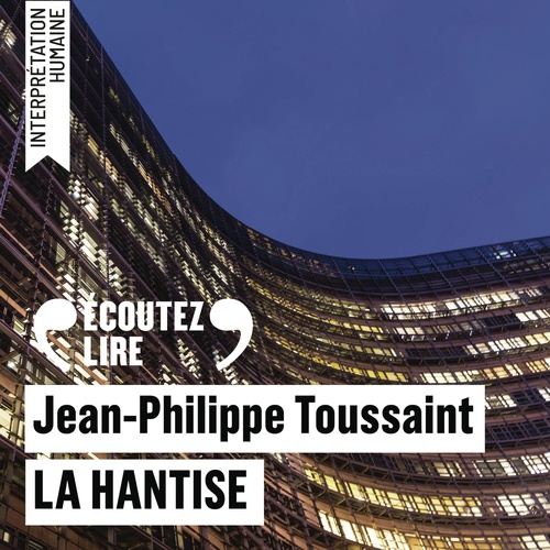 Couverture audiobook de La hantise, de Jean-Philippe Toussaint