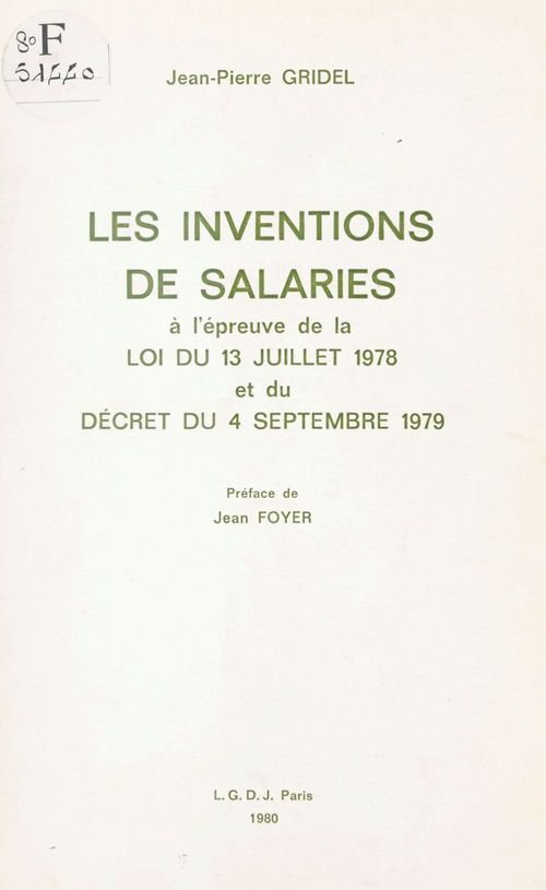 ebook cover of Les Inventions de salariés à l'épreuve de la loi du 13 juillet 1978 et du décret du 4 septembre 1979, by Jean-Pierre Gridel