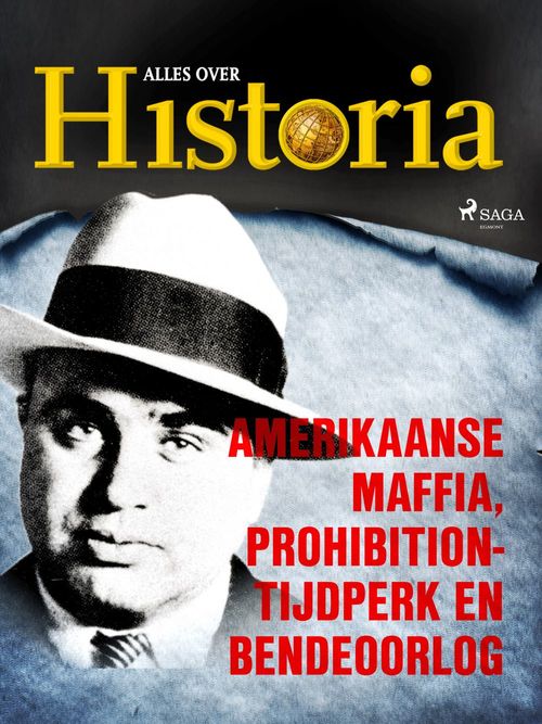 ebook cover of Amerikaanse maffia, prohibition-tijdperk en bendeoorlog, by Alles Over Historia