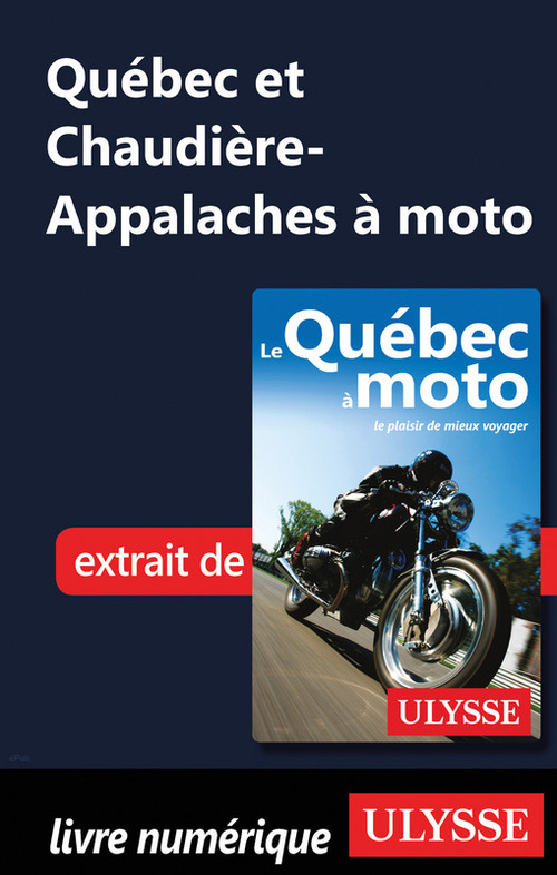 ebook cover of Québec et Chaudière-Appalaches à moto, by Helene Boyer, Odile Mongeau